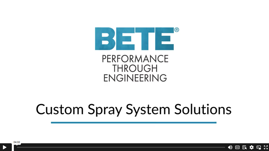 1.Custom Spray Systesm - BETE Spray Experts